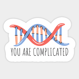 YOU ARE COMPLICATED | LABORATORY SCIENTIST GIFTS Sticker